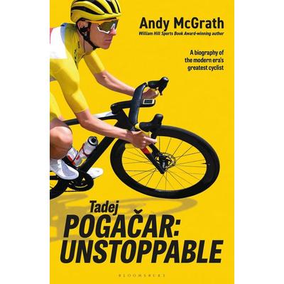 Tadej Pogacar, Taschenbuch von Andy McGrath, Bloomsbury USA, 978-1-399-43185-9
