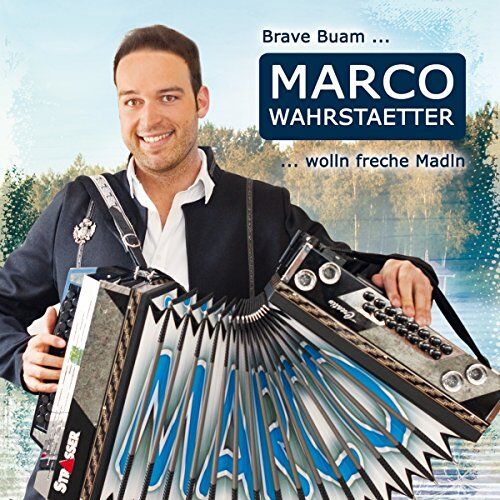 Marco Wahrstaetter - Brave Buam wolln freche Madln - Preis vom 10.10.2026 11:48:34 h