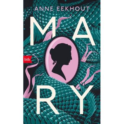 Mary, Gebundene Ausgabe von Anne Eekhout, btb