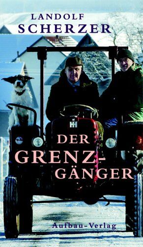 Landolf Scherzer - Der Grenz-Gänger - Preis vom 11.10.2026 15:43:13 h