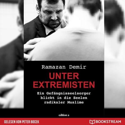 Unter Extremisten - Ramazan Demir, Audio, 9783991176138