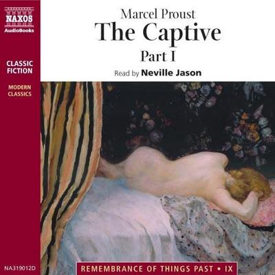 The Captive Part I - Marcel Proust, Audio, 4056198004180