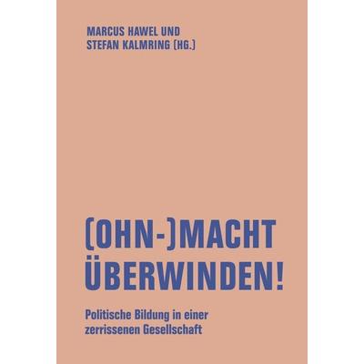 (Ohn-)Macht überwinden!, Taschenbuch von , Verbrecher, 978-3-95732-587-7