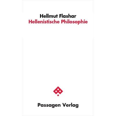 Hellenistische Philosophie, Taschenbuch von Hellmut Flashar, Passagen, 978-3-7092-0570-9