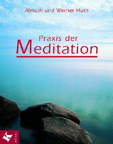 Almuth Huth - Praxis der Meditation - Preis vom 10.10.2026 11:48:34 h