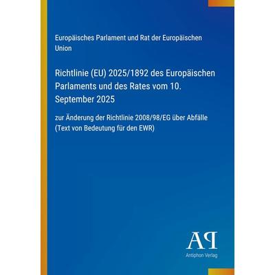 Richtlinie (EU) 2025/1892 des Europäischen Parlaments und des Rates vom 10. September 2025, Taschenbuch von Europäisches Parlament und Rat der