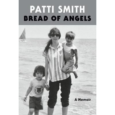 Bread of Angels, Taschenbuch von Patti Smith, Random House N.Y., 978-1-101-91017-7