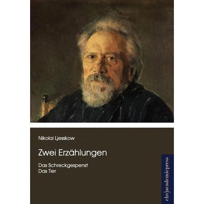Zwei Erzählungen, Taschenbuch von Nikolai Ljesskow, EHV Academicpress, 978-3-945021-60-6