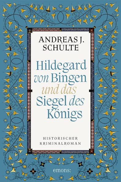 Schulte, Andreas J. - Hildegard von Bingen und das Siegel des Königs: Historischer Kriminalroman - Preis vom 10.10.2026 11:48:34 h