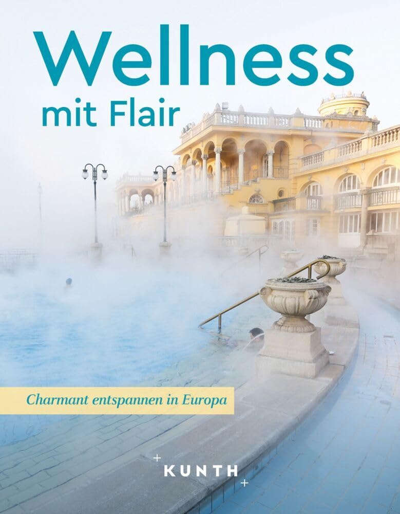 Ingala, Jutta M. - KUNTH Wellness mit Flair: Charmant entspannen in Europa (KUNTH Reise-Inspiration) - Preis vom 30.09.2026 09:01:18 h