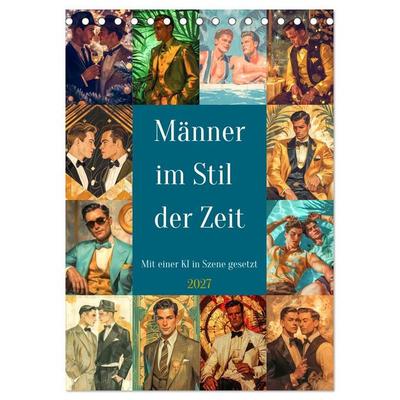 Männer im Stil der Zeit (Tischkalender 2027 DIN A5 hoch), CALVENDO Monatskalender