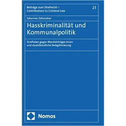 Hasskriminalitt und Kommunalpolitik, Fachbücher von Johannes Zehendner