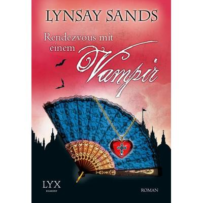 Rendezvous mit einem Vampir / Argeneau Band 15, Taschenbuch von Lynsay Sands, Lyx