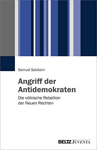 Samuel Salzborn - Angriff der Antidemokraten: Die völkische Rebellion der Neuen Rechten - Preis vom 09.10.2026 07:28:09 h