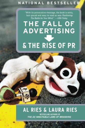 Al Ries - The Fall of Advertising and the Rise of PR - Preis vom 09.10.2026 07:28:09 h