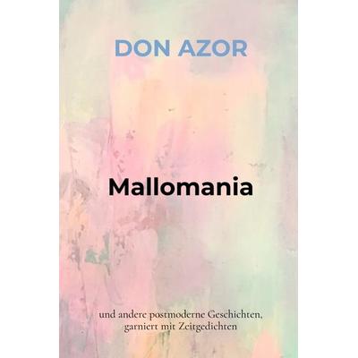 Mallomania, Gebundene Ausgabe von Don Azor, Bookmundo, 978-94-036-0959-1