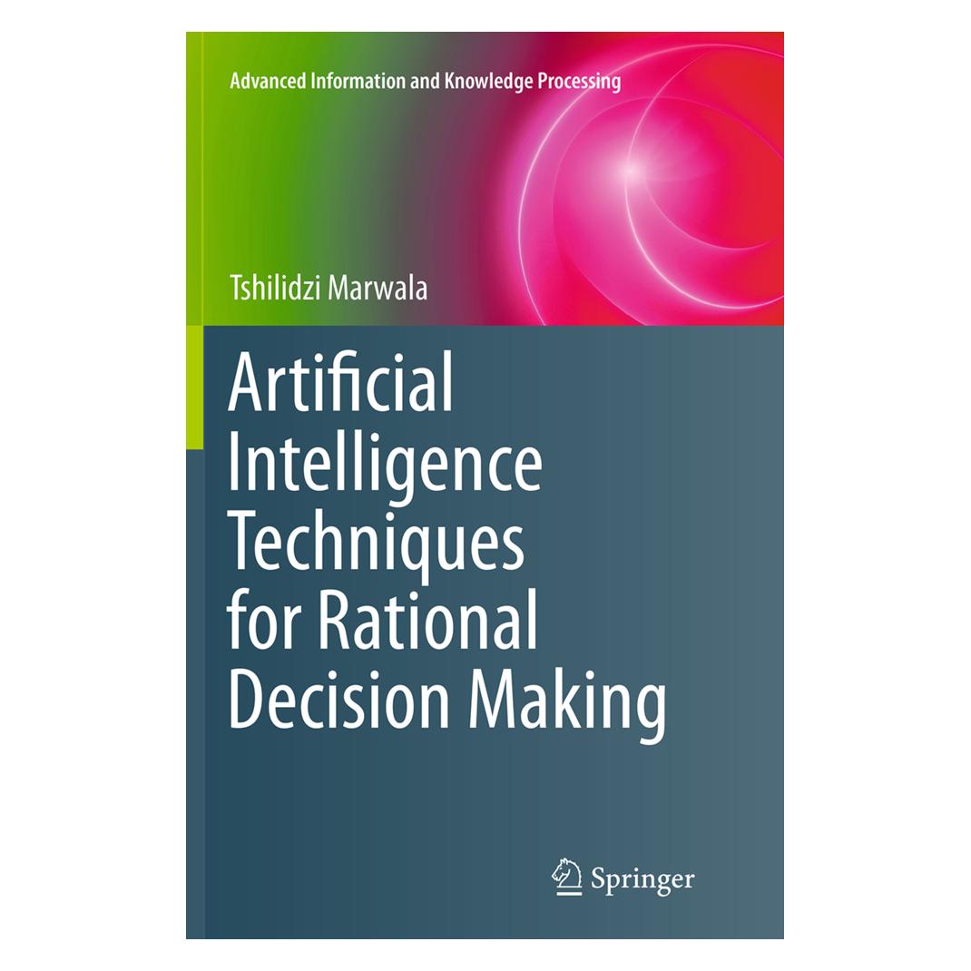 Springer Artificial Intelligence Techniques for Rational Decision Making (Englisch, Softcover, Tshilidzi Marwala) (55828762)
