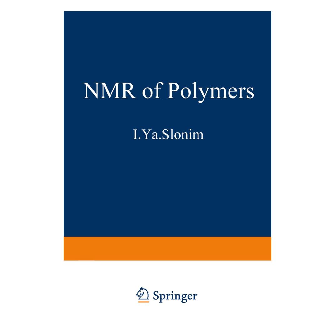 Springer The NMR of Polymers (Englisch, Softcover, I. Ya Slonim) (55532534)