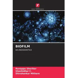 Biofilm, Fachbücher von Ranappa Sherikar, SHASHIDHAR C., Shivshankar Mithare