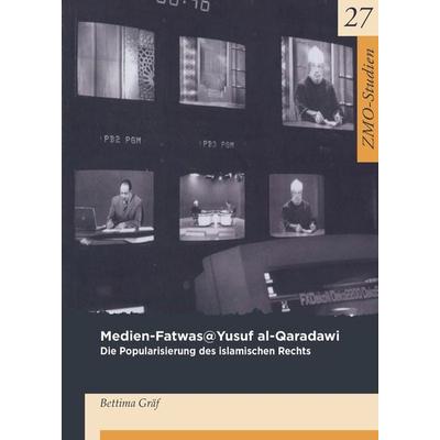 Medien-Fatwas@Yusuf Al-Qaradawi, Taschenbuch von Bettina Gräf, De Gruyter, 978-3-87997-653-9