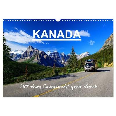 KANADA - Mit Campmobil quer durch (Wandkalender 2027 DIN A3 quer), CALVENDO Monatskalender