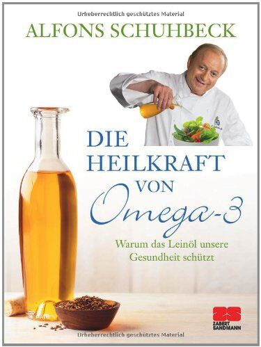 Alfons Schuhbeck - Die Heilkraft von Omega-3. Warum das Leinöl unsere Gesundheit schützt - Preis vom 10.10.2026 11:48:34 h
