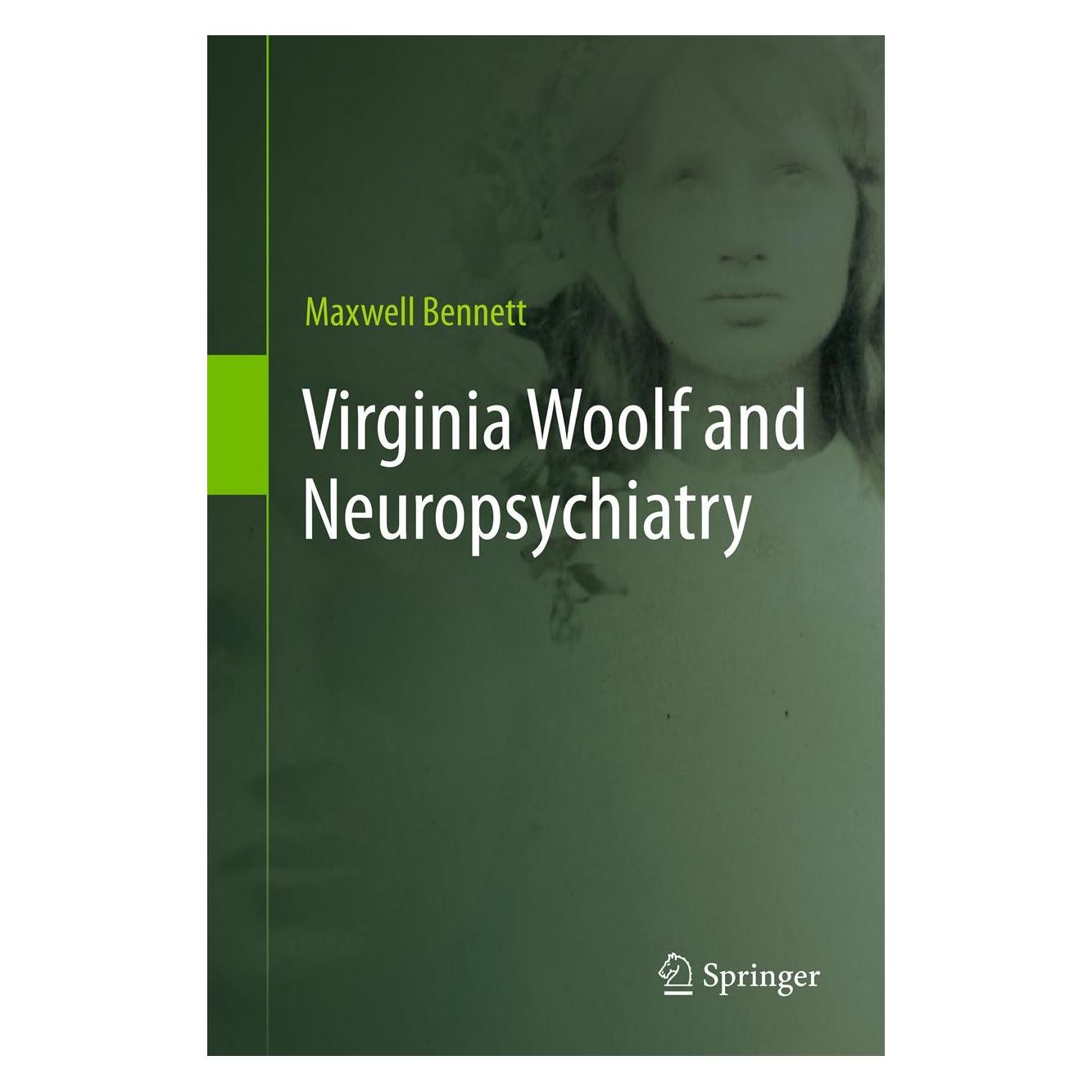 Springer Virginia Woolf and Neuropsychiatry (Englisch, Hardcover, Maxwell Bennett) (9789400757479)