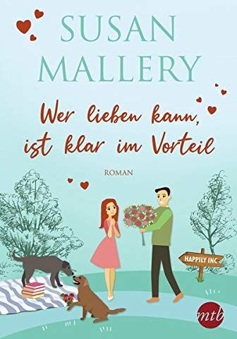 Susan Mallery - Wer lieben kann, ist klar im Vorteil (Happily-Serie, Band 5) - Preis vom 09.10.2026 07:28:09 h