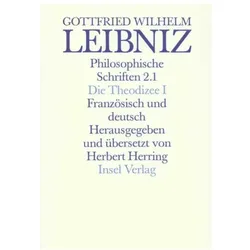 Die Theodizee. Essais de Theodicee, in 2 Tl.-Bdn., Fachbücher von Gottfried Wilhelm Leibniz