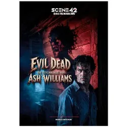 Evil Dead: Die Psychologie von Ash Williams (Scene 42-Das Filmarchiv), Biografien von Markus Brüchler