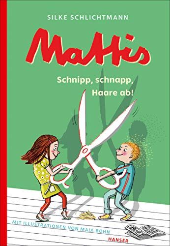 Silke Schlichtmann - Mattis - Schnipp, schnapp, Haare ab! - Preis vom 09.10.2026 07:28:09 h