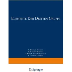 Elemente der Dritten Gruppe, Fachbücher von K. Lang, H. Fischer, A. Faessler, O. Erbacher, G. Rienäcker, E. Wiberg, F. Kurz, A. Brukl, A. v. Unruh