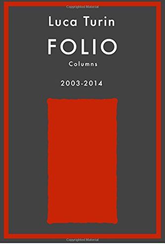 Luca Turin - Folio Columns 2003-2014 - Preis vom 01.10.2026 17:08:56 h