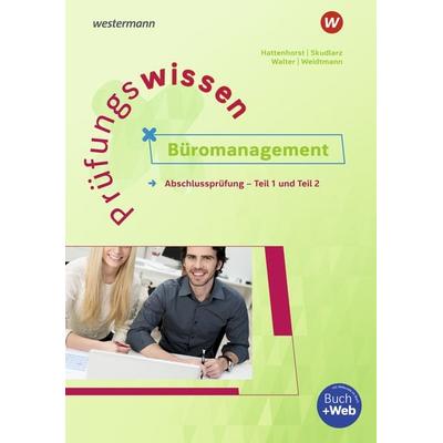 Prüfungswissen - Büromanagement, Taschenbuch von Anita Hattenhorst,Brigitte Skudlarz,Bernd Weidtmann, Westermann Berufliche Bildung, 978-3-427-01404-1