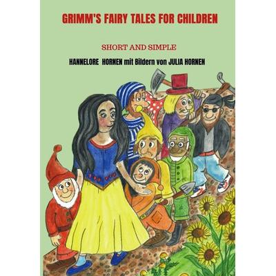 Grimm's Fairy Tales For Children, Taschenbuch von Hannelore Hornen, Bookmundo, 978-94-037-0419-7