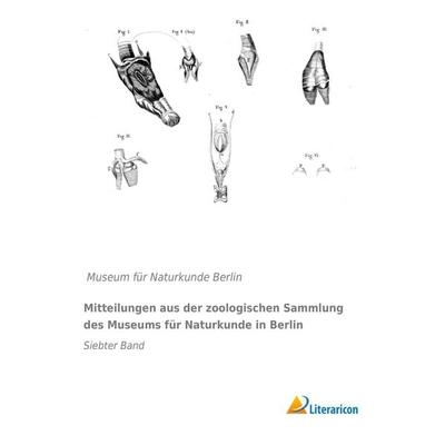 Mitteilungen aus der zoologischen Sammlung des Museums für Naturkunde in Berlin, Taschenbuch von , Literaricon, 978-3-95697-911-8