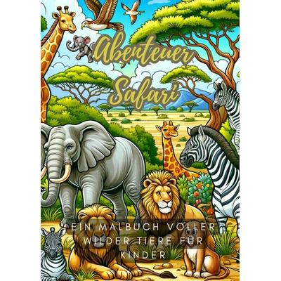 Abenteuer Safari, Taschenbuch von Diana Kluge, Tredition, 978-3-384-05507-1