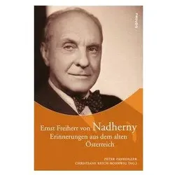 Ernst Freiherr von Nadherny, Biografien von Ernst Frhr. von Nadherny