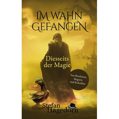 Im Wahn gefangen, Taschenbuch von Stefan Hagedorn, BoD – Books on Demand, 978-3-7597-3751-9
