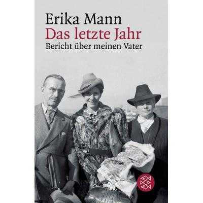 Das letzte Jahr, Taschenbuch von Erika Mann, Fischer Taschenbuch Verlag, 978-3-596-16637-4