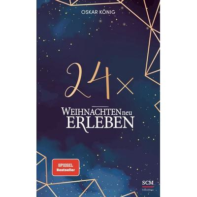 24 x Weihnachten neu erleben