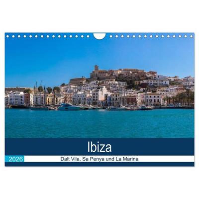Ibiza Dalt Vila, Sa Penya und La Marina (Wandkalender 2026 DIN A4 quer), CALVENDO Monatskalender