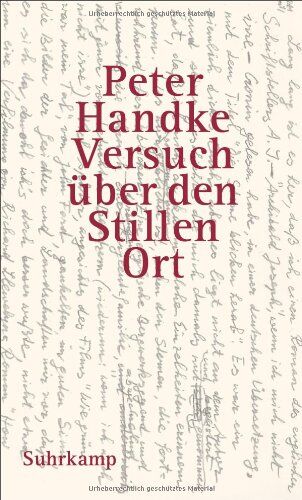 Peter Handke - Versuch über den Stillen Ort - Preis vom 11.10.2026 03:10:56 h