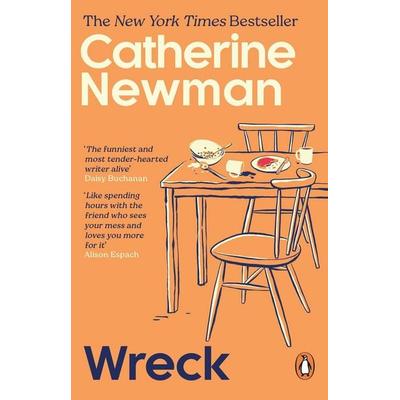 Wreck, Taschenbuch von Catherine Newman, Transworld Publ. Ltd UK, 978-1-80499-750-5