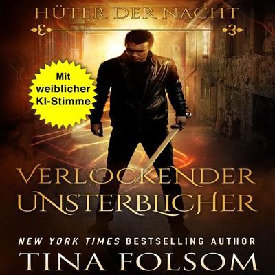Verlockender Unsterblicher - Tina Folsom, Audio, 9798897200573