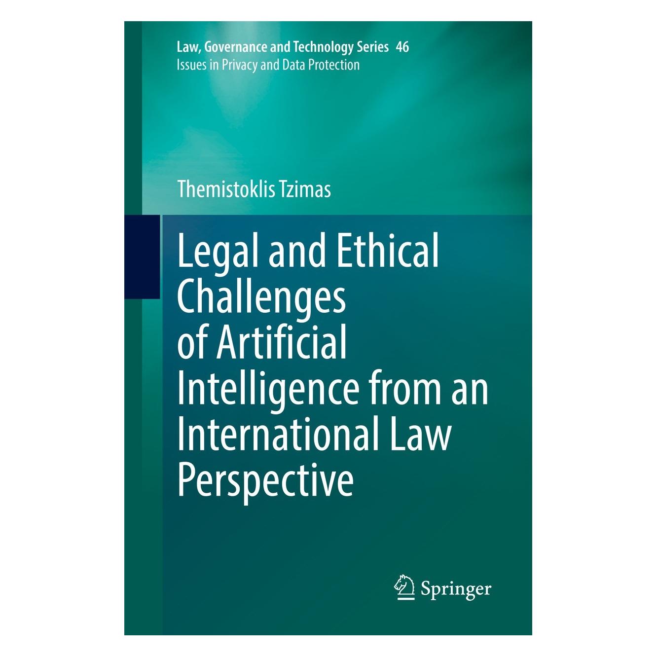 Springer Legal and Ethical Challenges of Artificial Intelligence from an International Law Perspective (Englisch, Hardcover, Themistoklis Tzimas) (9783030785840)