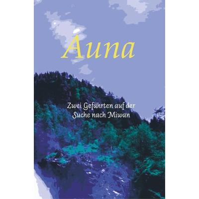 Auna, Taschenbuch von Jessica Nadin Griesch, Bookmundo Direct, 978-94-6386-280-6