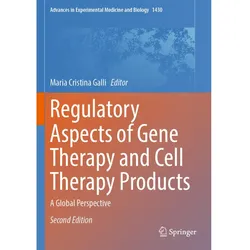 Regulatory Aspects of Gene Therapy and Cell Therapy Products, Fachbücher
