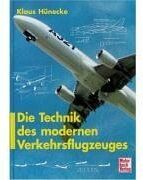 Klaus Hunecke - Die Technik des modernen Verkehrsflugzeuges - Preis vom 30.09.2026 09:01:18 h