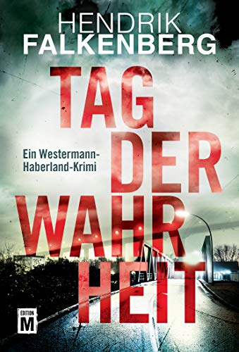 Hendrik Falkenberg - Tag der Wahrheit (Ein Westermann-Haberland-Krimi, Band 1) - Preis vom 05.10.2026 03:47:11 h